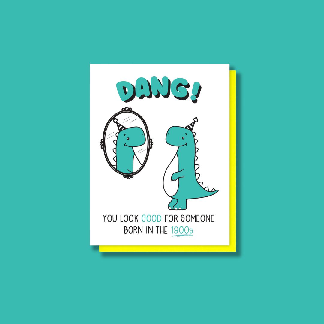 Born in the 1900s Dinosaur Birthday Letterpress Card-Greeting Cards > Arts & Entertainment > Party & Celebration > Gift Giving > Greeting & Note Cards-Quinn's Mercantile