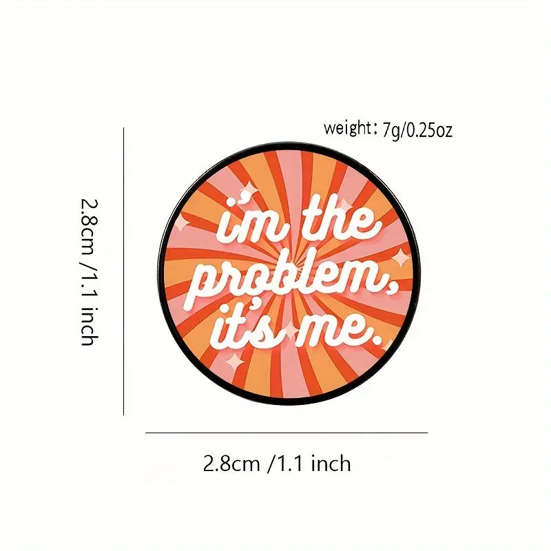 I'm The Problem Pin-Apparel & Accessories > Jewelry > Brooches & Lapel Pins-Quinn's Mercantile