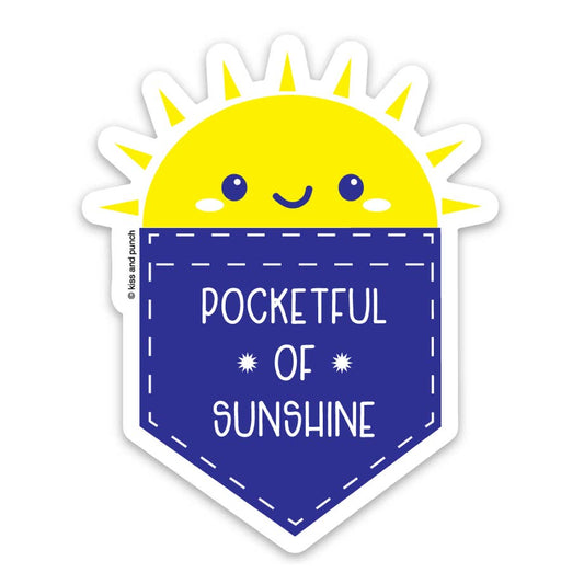 Funny Pocketful of Sunshine Vinyl Sticker-Decorative Stickers > Arts & Entertainment > Hobbies & Creative Arts > Arts & Crafts > Art & Crafting Materials > Embellishments & Trims > Decorative Stickers-Quinn's Mercantile