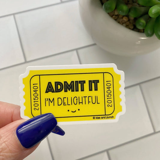 Admit it I'm Delightful Sticker-Decorative Stickers > Arts & Entertainment > Hobbies & Creative Arts > Arts & Crafts > Art & Crafting Materials > Embellishments & Trims > Decorative Stickers-Quinn's Mercantile