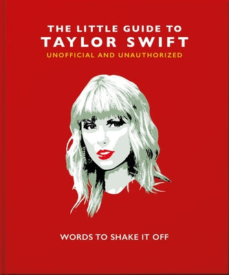 The Little Book of Taylor Swift: Words to Shake It Off-Media > Books-Quinn's Mercantile