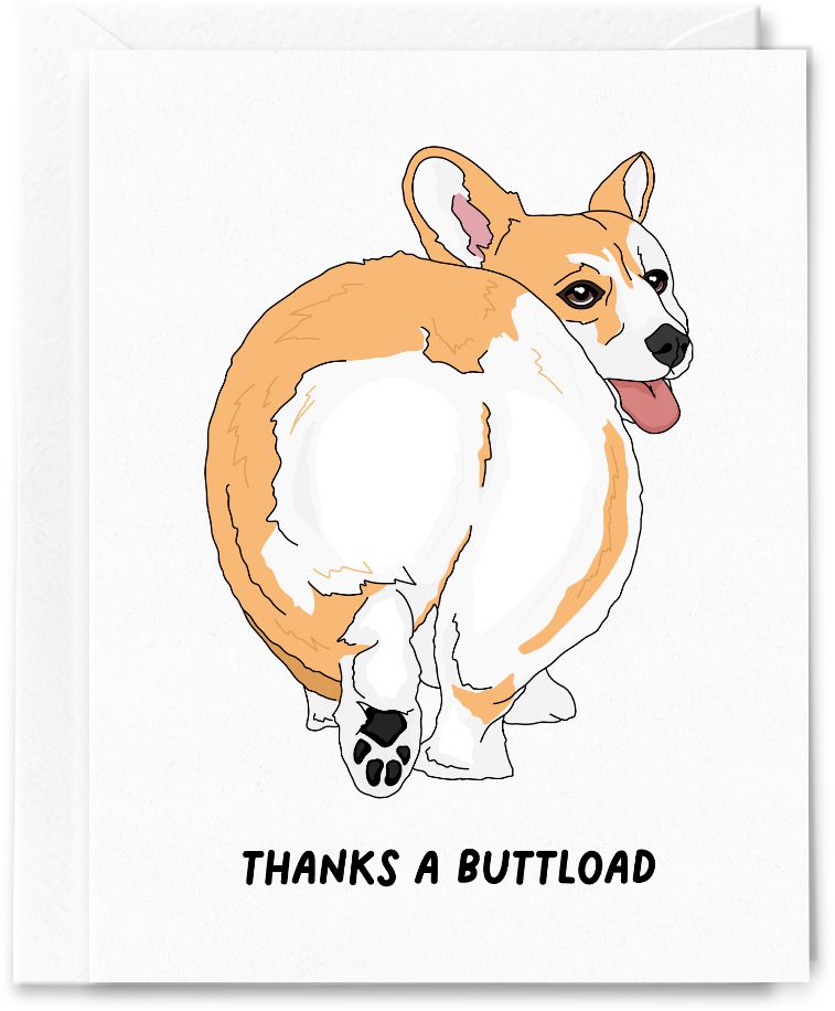 Thanks a Buttload, Corgi Card-Greeting & Note Cards > Arts & Entertainment > Party & Celebration > Gift Giving > Greeting & Note Cards-Quinn's Mercantile