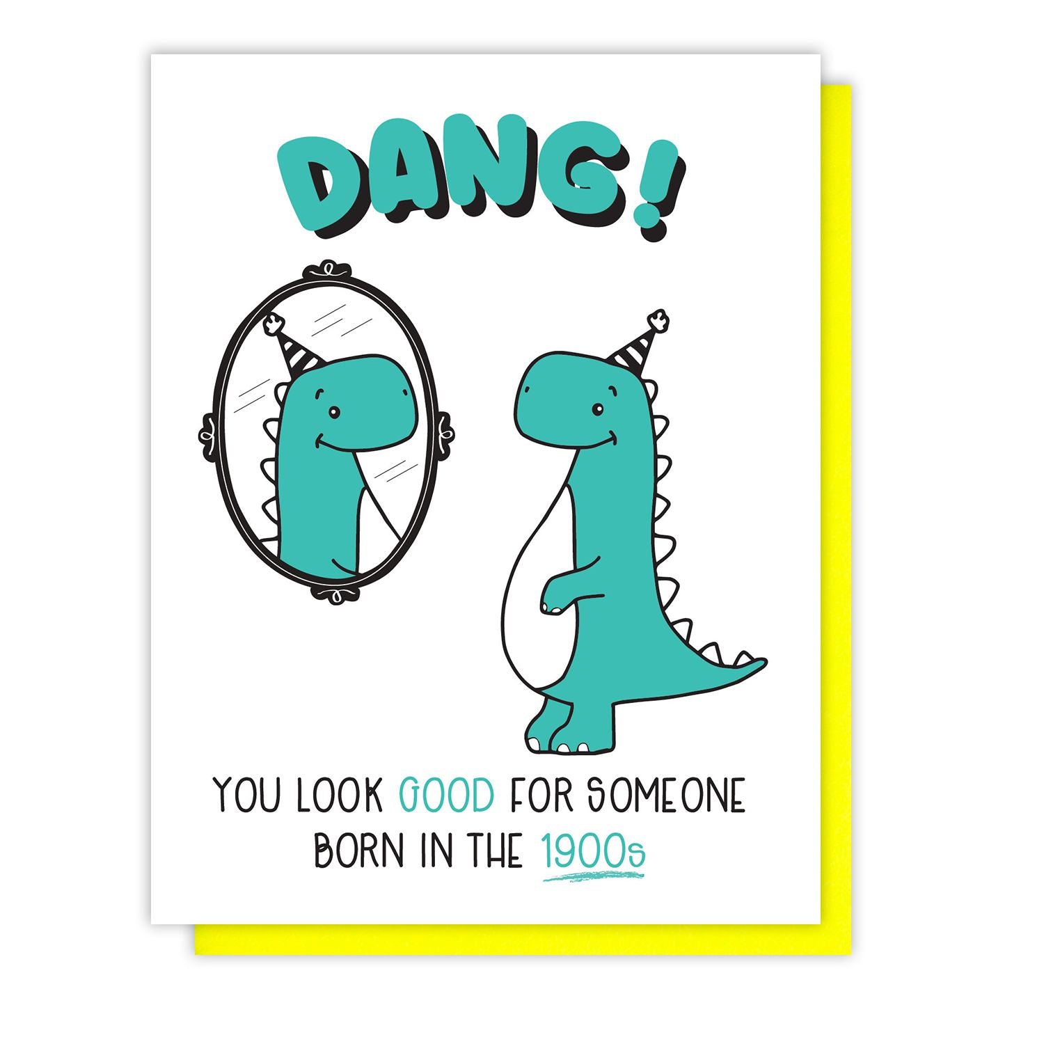 Born in the 1900s Dinosaur Birthday Letterpress Card-Greeting Cards > Arts & Entertainment > Party & Celebration > Gift Giving > Greeting & Note Cards-Quinn's Mercantile