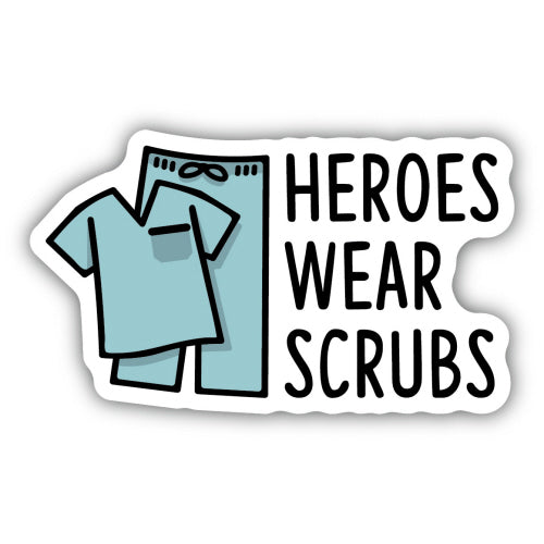 Heroes Wear Scrubs Sticker-Decorative Stickers > Arts & Entertainment > Hobbies & Creative Arts > Arts & Crafts > Art & Crafting Materials > Embellishments & Trims > Decorative Stickers-Quinn's Mercantile