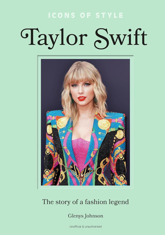 Taylor Swift: The Story of a Fashion Legend-Media > Books-Quinn's Mercantile