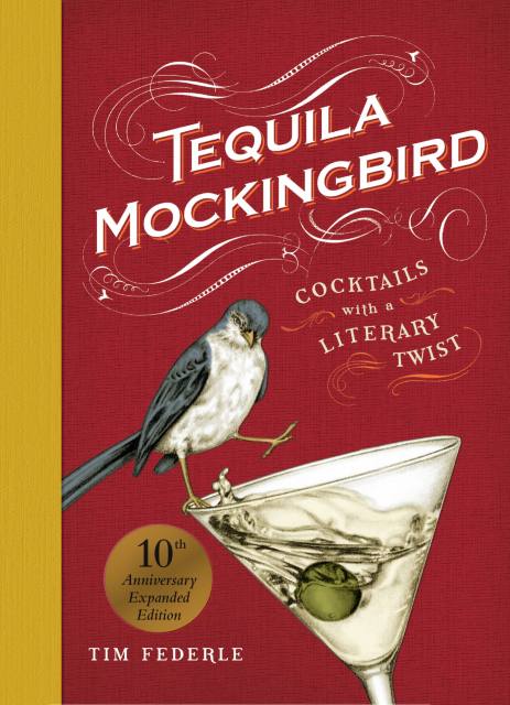 Tequila Mockingbird (10th Anniversary Expanded Edition)-Media > Books-Quinn's Mercantile